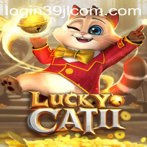 Exploring LuckyCatII: A New Era of Gaming with 39JL.COM